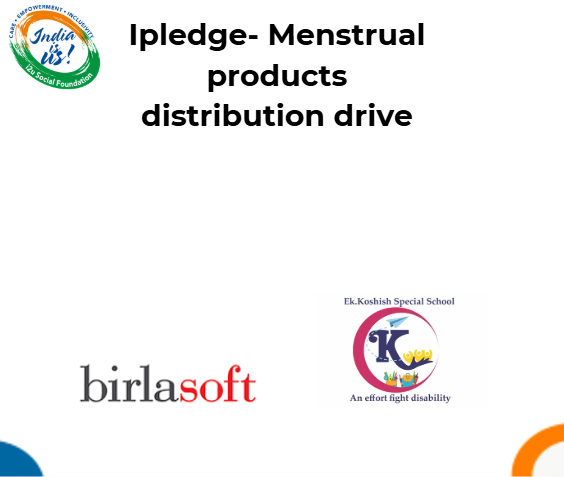 Ipledge- Menstrual products distribution drive 